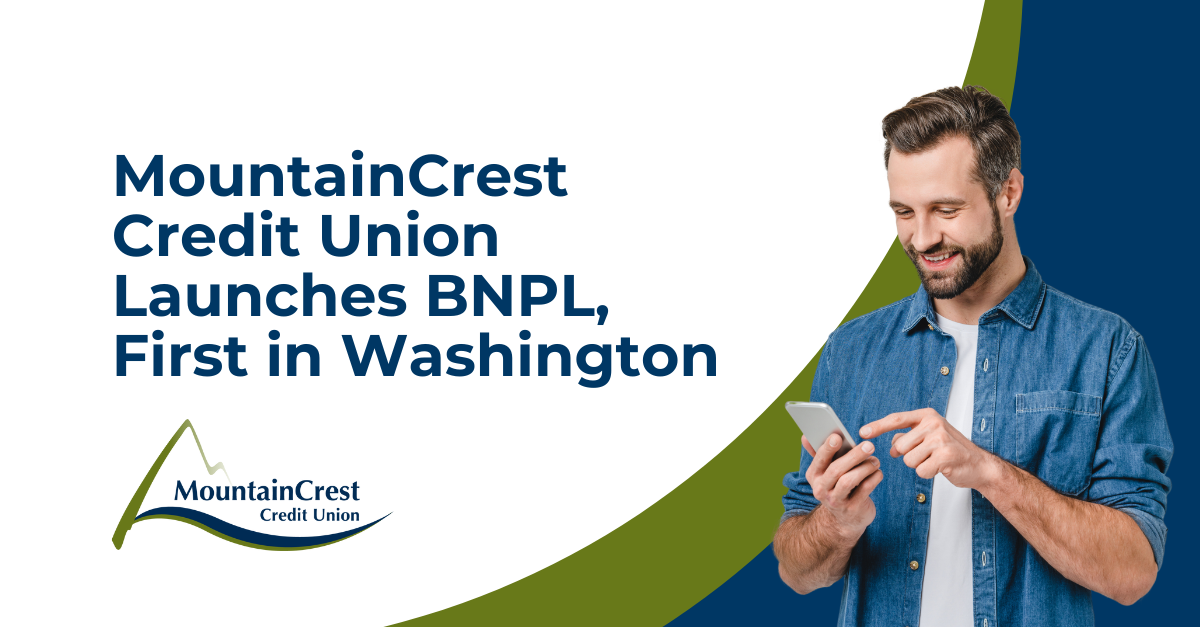 MountainCrest Credit Union Launches BNPL, First in Washington