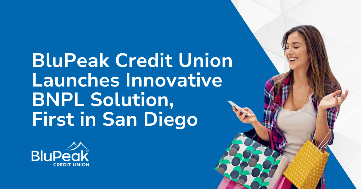 BluPeak Credit Union Launches Innovative BNPL Solution, First in San Diego